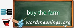 WordMeaning blackboard for buy the farm